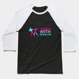 DANCE WITH SEOKJIN Baseball T-Shirt